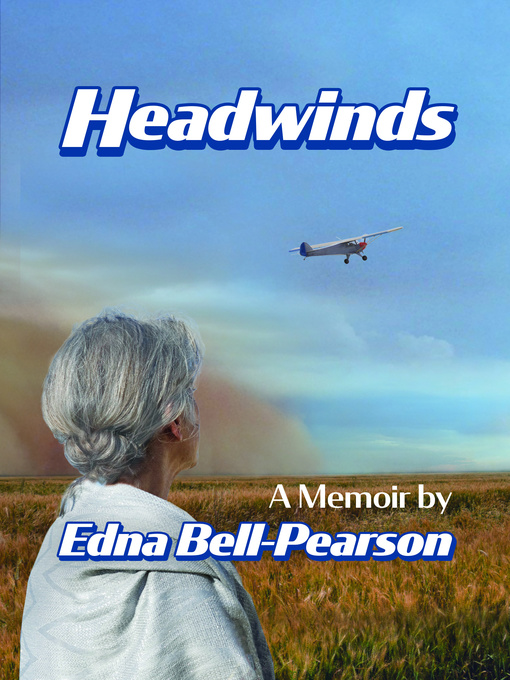 Title details for Headwinds, a Memoir by Edna Bell-Pearson - Available
